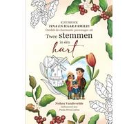 Kleurboek Tina en haar familie: Ontdek de charmante personages uit 'Twee stemmen in één hart'