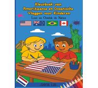 Kleurboek van Amerikaanse en Oceanische Vlaggen voor Kinderen: Leer en Ontdek de Naties