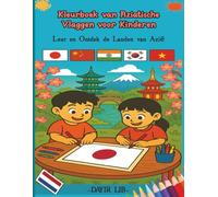 Kleurboek van Aziatische Vlaggen voor Kinderen: Leer en ontdek de landen van Azië