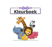 Kleurboek: Voor kinderen van 3 tot 7 jaar - veel leuke dieren om te kleuren en te benoemen
