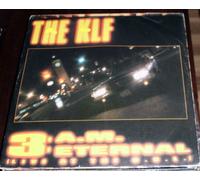 KLF, The - 3 A M ETERNAL