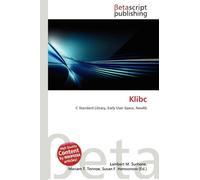Klibc: C Standard Library, Early User Space, Newlib
