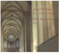 KLICKA, J. - FIVE CONCERT FANTASIES