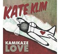 Klim, Kate - Kamikaze Love