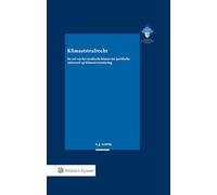 Klimaatstrafrecht: De rol van het strafrecht binnen het juridische antwoord op klimaatverandering