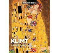 Klimt. La realtà trasfigurata. Ediz. a colori