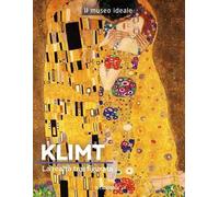 Klimt. La realtà trasfigurata. Ediz. a colori
