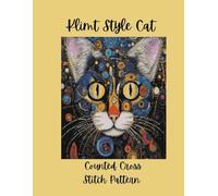 Klimt Style Cat: Counted Cross Stitch Pattern Book - Vibrant Mosaic Feline Art Designs