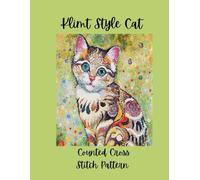 Klimt Style Cat: Counted Cross Stitch Pattern Book - Vibrant Mosaic Feline Art Designs