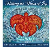 Kline, Jennifer - Riding The Waves Of Joy: Chanting