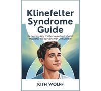 Klinefelter Syndrome Guide: Its Meaning, Why It’s Overlooked, and What It Means for the Boys and Men Living With It