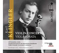 Klingler - Concerto For Violin & Orch / Sonata Viola & Piano