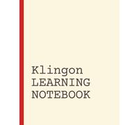 Klingon Learning Notebook: Vocabulary Notebook | Language Learning Journal | Short Daily Practice Pages