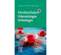 Klinikleitfaden Hämatologie Onkologie