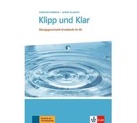 Klipp und Klar. Buch ohne Lösungen: Übungsgrammatik Grundstufe Deutsch