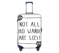KLNBV Copertura protettiva per valigie con scritta in lingua inglese "Not All Who Wander Are Lost", adatta per valigie di quattro dimensioni, bianco, Small