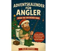 Klo Adventskalender für Angler: Jeden Tag ein dicker Fang - 24 mal Köder versenken und an gar nix weiter denken