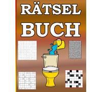 Klo Buch: Pfiffige Rätsel für mehrstündige Sitzungen. Labyrinthe, Wortsuchrätsel, Sudoku und Akari.