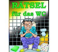 Klo Buch: Pfiffige Rätsel für mehrstündige Sitzungen. Suchbilder, Labyrinthe, Wortsuchrätsel, Sudoku und Akari.