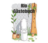 Klo Gästebuch - Lustiges Gästebuch fürs Badezimmer: Einzigartiges WC-Gästebuch mit 300 karierten Seiten für Sprüche, Zeichnungen und Erinnerungen - das perfekte Spaßgeschenk.