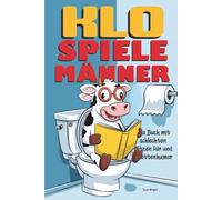 Klo Spiele Männer: Das Buch mit schlechten Witzen für und Toilettenhumor