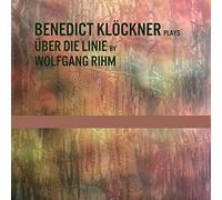 Klöckner,Benedict Über die Linie By Wolfgang Rihm (CD)