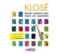 KLOSÉ: Método completo para todos los saxofones