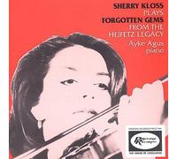 Kloss, Sherry - Forgotten Gems From The Heifetz Legacy