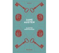 Kloster Northanger. Roman: Reclams Klassikerinnen - Die Geschichte einer jungen Frau, die lernt, Realität von Fantasie zu trennen - Jubiläumsausgabe: 20771