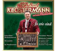 Klostermann,Michael und Seine Musikanten - So Wie Einst