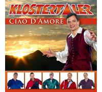 Klostertaler - Ciao d'Amore