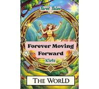 Klote Forever Moving Forward (Tascabile) Tarot Tales