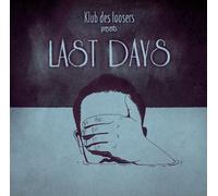 Klub Des Loosers - Last Days
