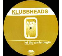 Klubbheads - Let The Party Begin [Vinyl 12