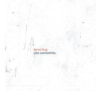 Klug/ Bernd Klug - Cold Commodities