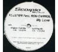 Kluster Featuring Ron Carroll - Kluster Featuring Ron Carroll - My Love - [12"]