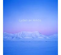 Kluxen,Christian - Lyden Av Arktis