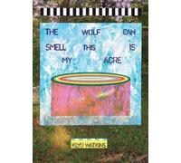 Klyd Watkins The Wolf Can Smell This is My Acre (Tascabile)