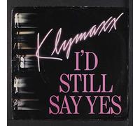 KLYMAXX - i'd still say yes / ask me no questions
