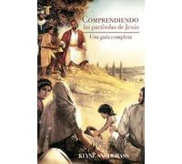 Klyne Snodgrass Comprendiendo Las Parábolas de Jesús (Copertina rigida)