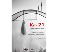 Km 21 - Sapio Nicola, Evangelista Valerio