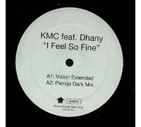 Kmc Feat Dhany - Kmc Feat Dhany - I Feel So Fine - [12"]