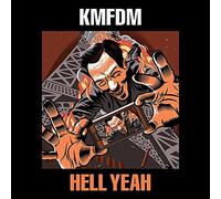 Kmfdm - Hell Yeah