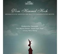 Knabenchor Hannover – Vom Himmel Hoch