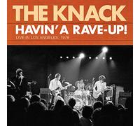 Knack, The - Havin' A Rave-Up!