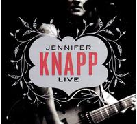 KNAPP, JENNIFER - JENNIFER KNAPP LIVE