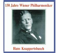 Knappertsbusch, Hans - 150 Years Of Vpo