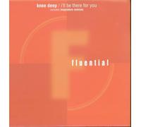 Knee Deep I'll Be There for You (Vinyl LP)