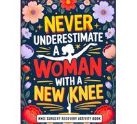 Knee Surgery Recovery Activity Book: Funny and Relaxing Gift for Women After Knee Replacement with Over 120 Large Print Puzzles, Humor, and Therapeutic Activities for Healing