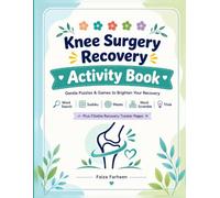 Knee Surgery Recovery Activity Book: Relaxing Large-Print Puzzles & Games to Pass the Time While You Heal | Word Search, Sudoku, Mazes, Word Scramble ... Get-Well Gift After Knee Replacement